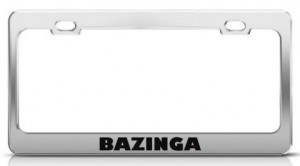 Big Bang Theory Bazinga! License Plate Frame