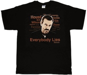 House MD everybody lies t-shirt