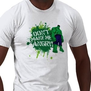 Hulk Don't make me angry t-shirt