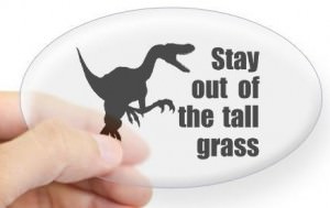 Jurassic Park Say Out Of The Tall Grass Decal