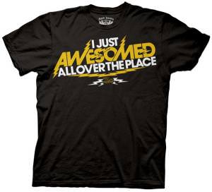 I Just Awesomed Allover The Place T-Shirt