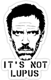 House Its Not Lupus Sticker