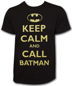 Keep Calm And Call Batman T-Shirt