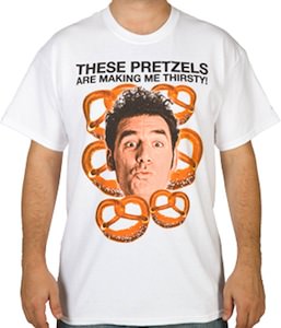 Seinfeld Kramer These Pretzels Make Me Thirsty T-Shirt