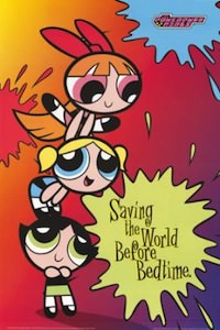 The Powerpuff Girls Saving The World Before Bedtime Poster