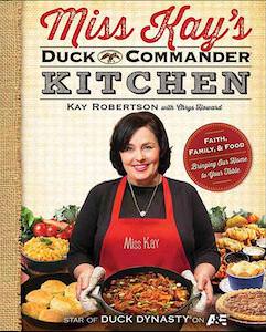 Duck Dynasty Miss Kay's Kitchen Cook Book